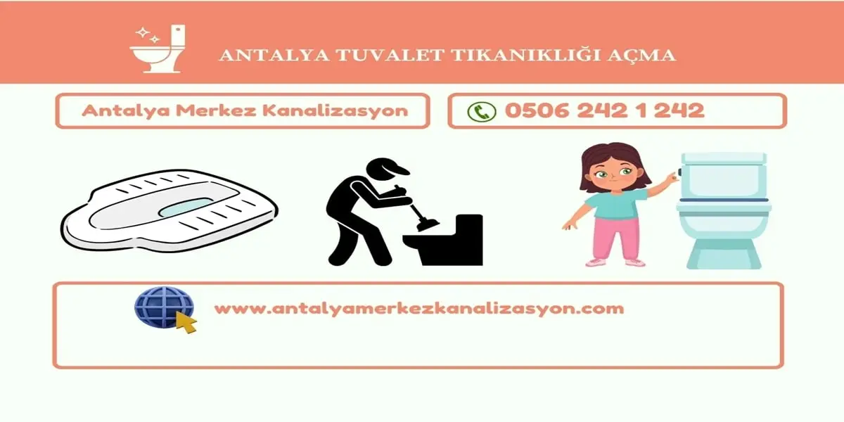 Antalya Tuvalet Tikanikligi Acma